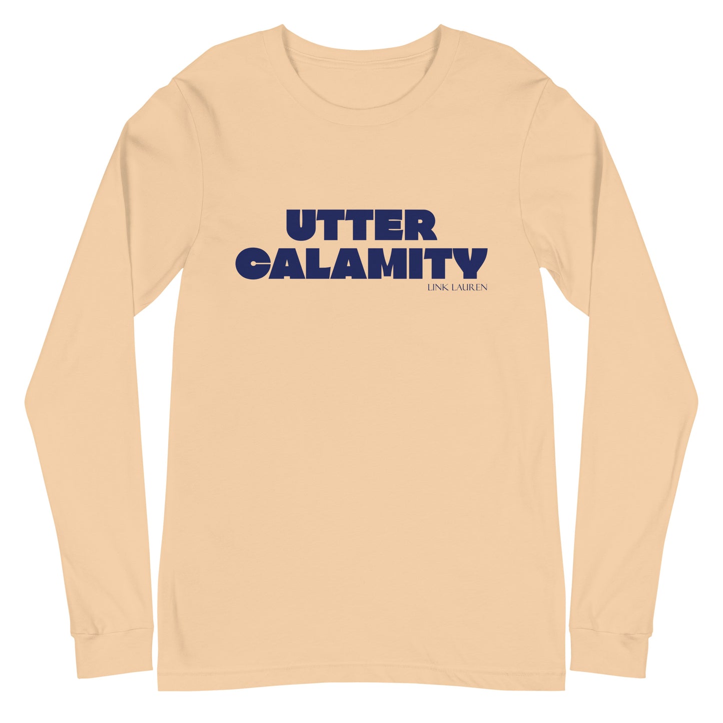 UTTER CALAMITY - Blue text - Unisex Long Sleeve Tee