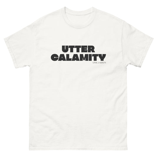 UTTER CALAMITY - Unisex classic tee