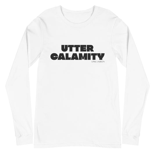 UTTER CALAMITY - Unisex Long Sleeve Tee